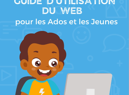 Le Guide d&rsquo;utilisation du web des Jeunes blogueurs de l&rsquo;UNICEF Côte d&rsquo;Ivoire